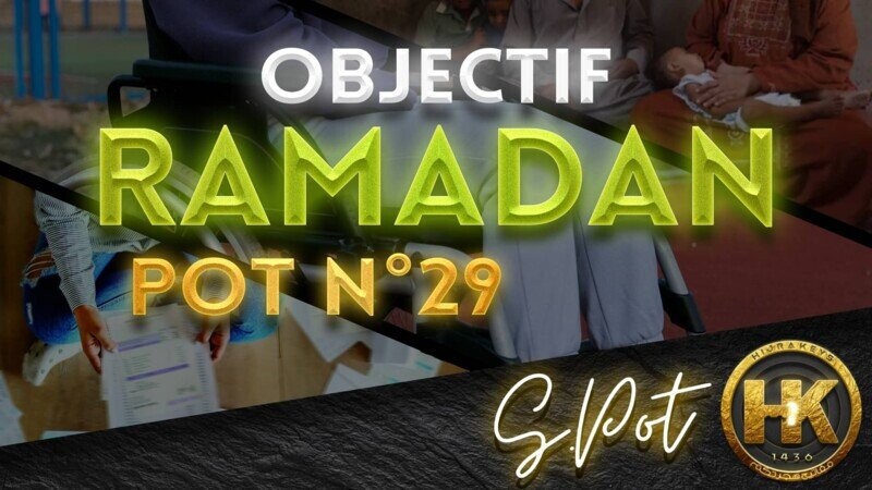 POT N°29: RAMADAN - 4 FAMILLES DANS LE BESOIN !