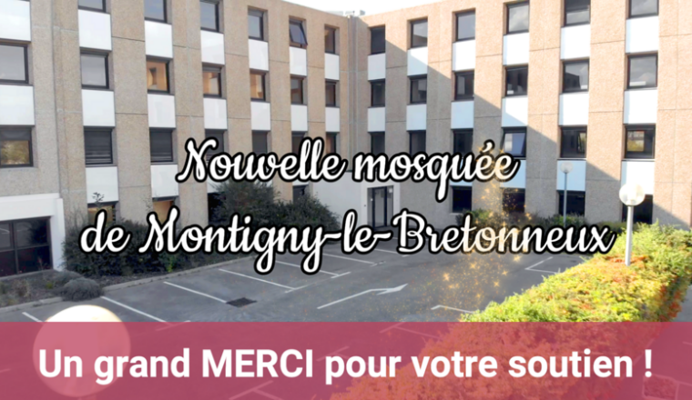Participez à la mosquée de Montigny-le-Bretonneux