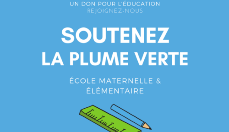 Soutenez l'école la Plume Verte !