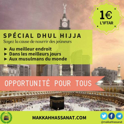 Nourrir jeûneurs Dhul Hijja 1€/Iftar