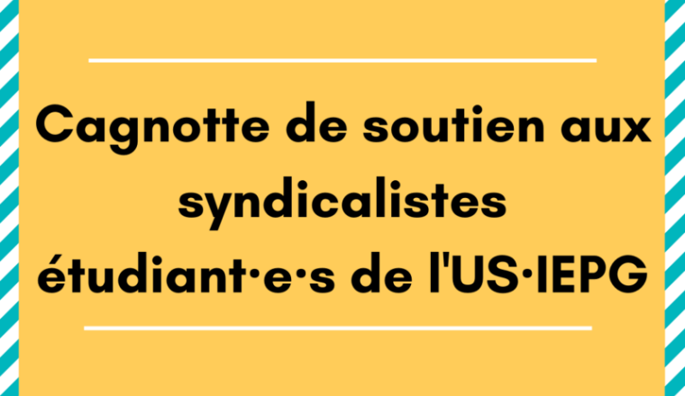Cagnotte pour aider les étudiant·e·s de l'US·IEPG