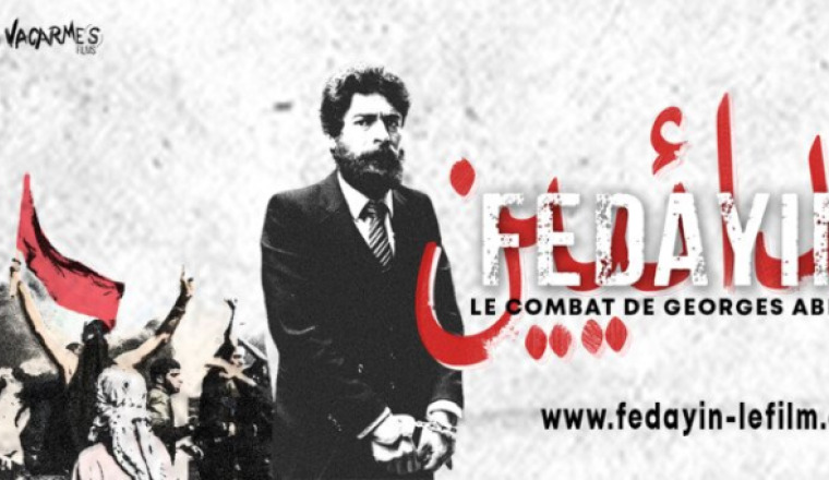 FEDAYIN, LE COMBAT DE GEORGES ABDALLAH