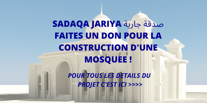 #SADAQA JARYA CONSTRUCTION MOSQUÉE VILLAGE MAROC