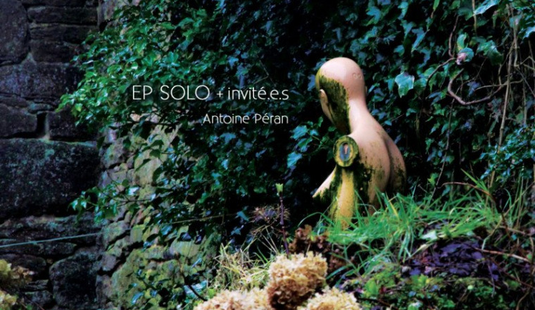 Antoine Péran - EP solo + invité.e.s