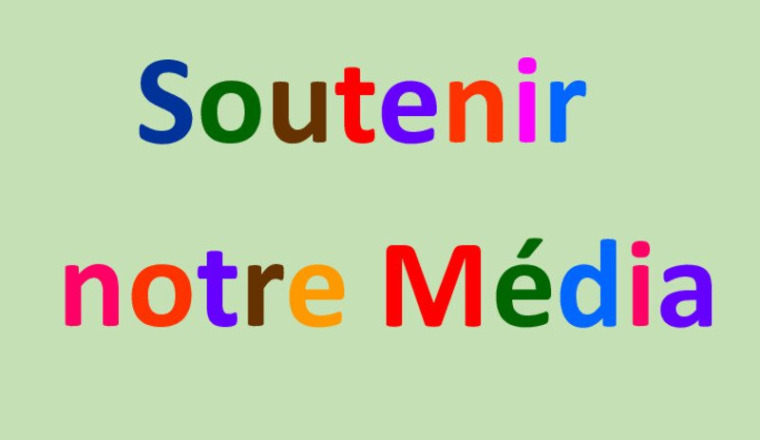 Soutenez la liberté d'expression de notre Média