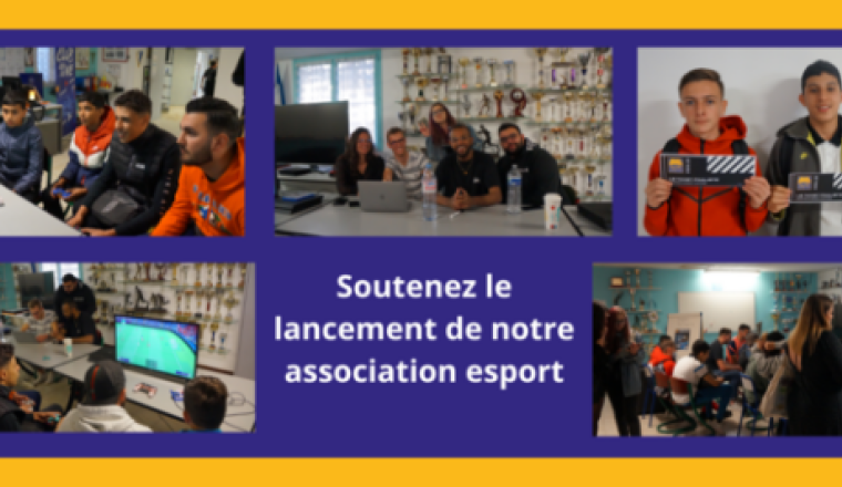 Soutenez le lancement de notre association E-Sport