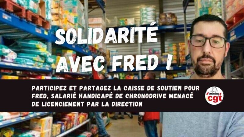 Soutiens à Fred pour son procès contre Chronodrive