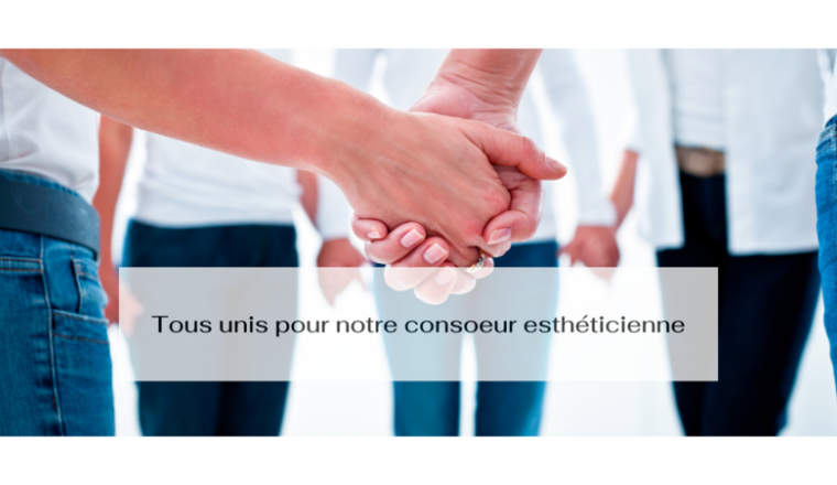 Solidarité pour notre consoeur esthéticienne