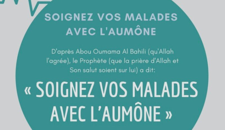 "Soignez vos malades avec l'aumône "