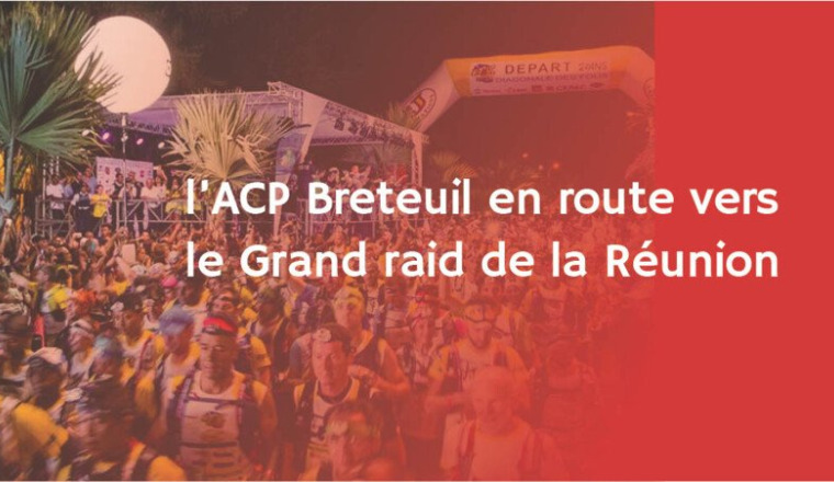 L ACP Breteuil vers le Grand Raid Réunion