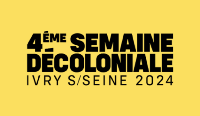 4ème édition de la Semaine décoloniale d'Ivry