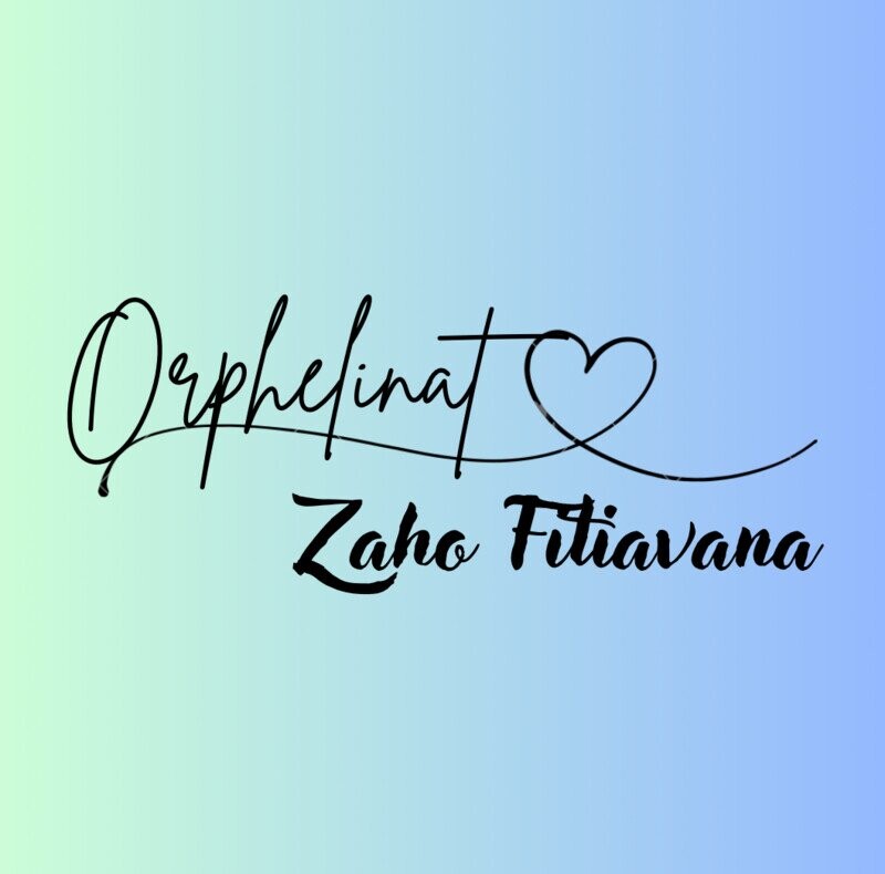 Soutien à l’orphelinat Zaho Fitiavana 🇲🇬