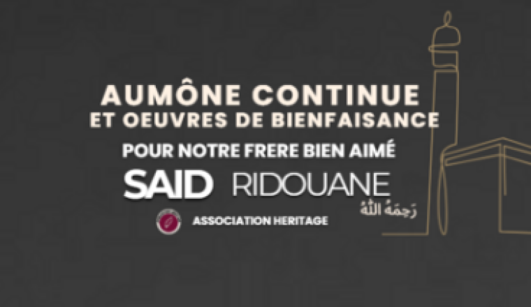 Œuvre de bienfaisance en souvenir de SAID RIDOUANE