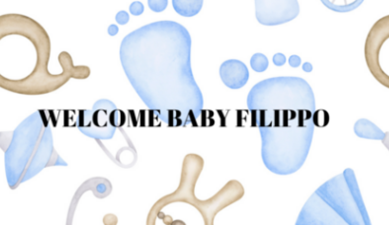 Welcome Baby Filippo
