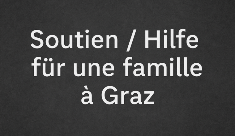 Soutien pour / Hilfe für une famille à Graz
