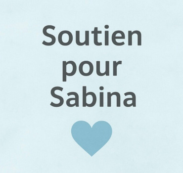 💗 pour Sabina – aide pour les soins médicaux