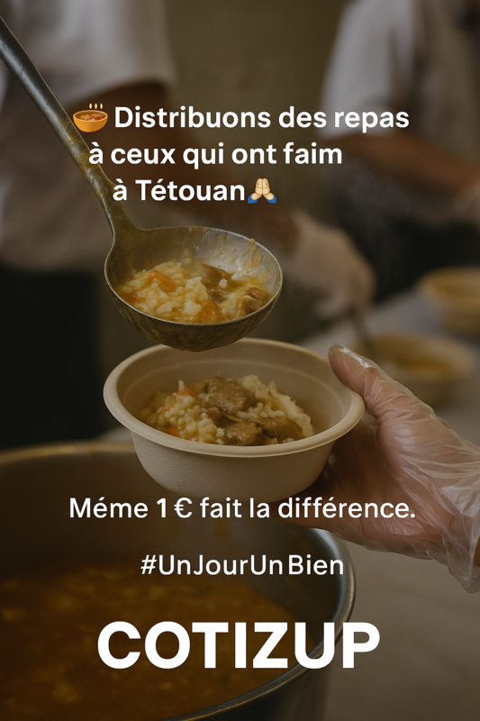Distribuons des repas à ceux qui ont faim 🇲🇦