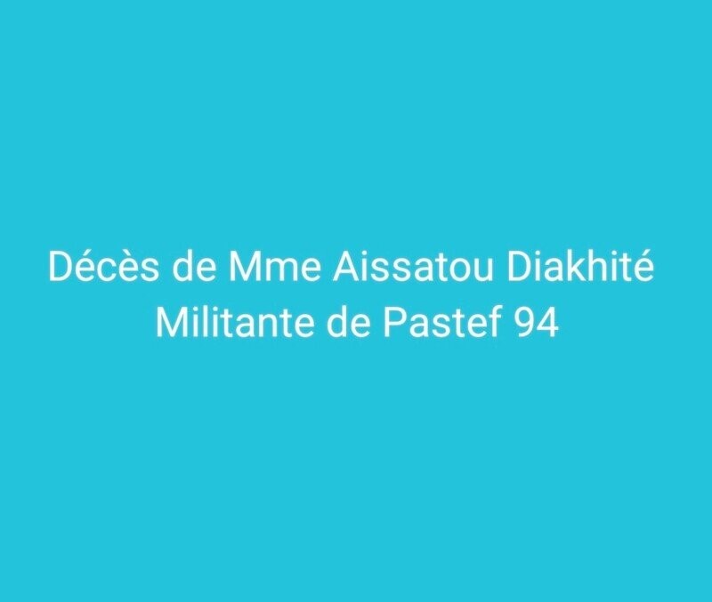 Décès d'une militante de Pastef val de marne