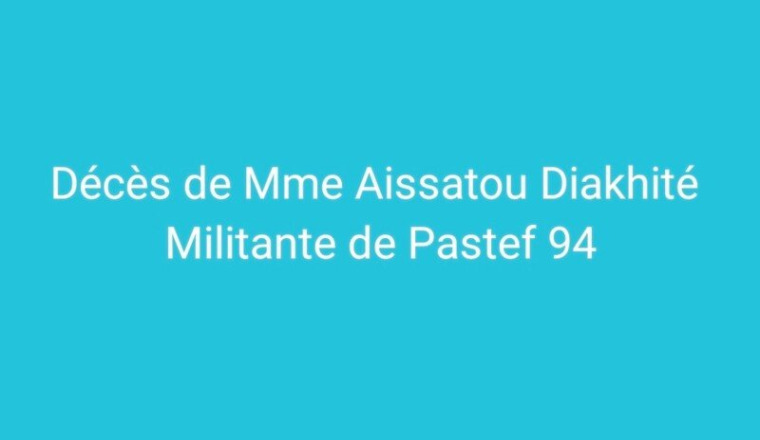 Décès d'une militante de Pastef val de marne