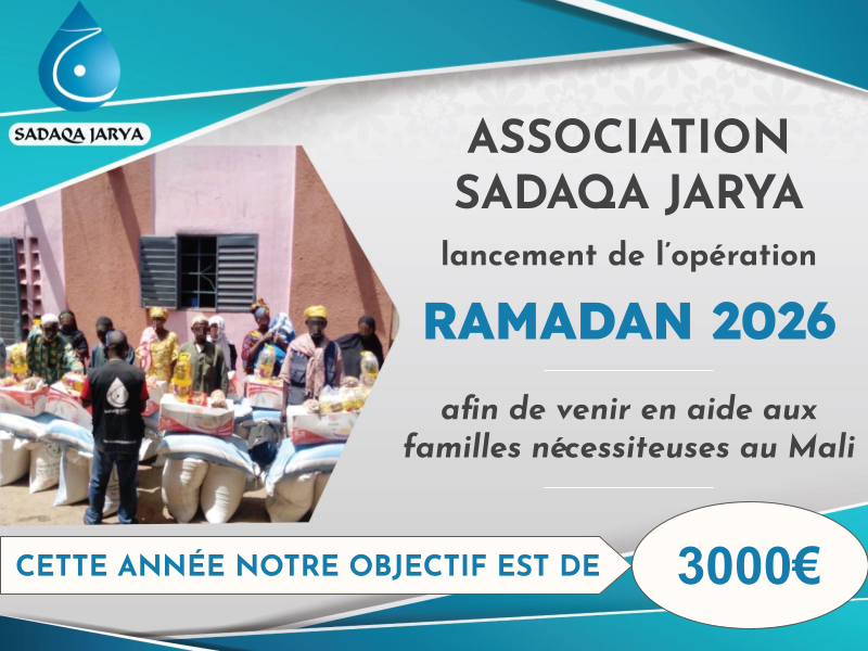 SADAQA JARYA : OPÉRATION RAMADAN 2026