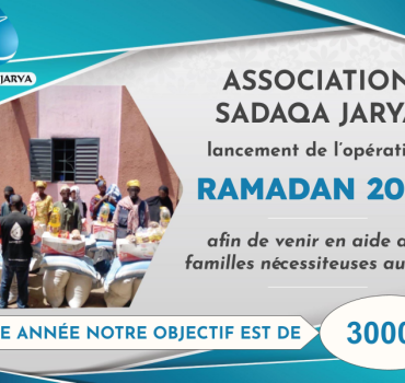 SADAQA JARYA : OPÉRATION RAMADAN 2026