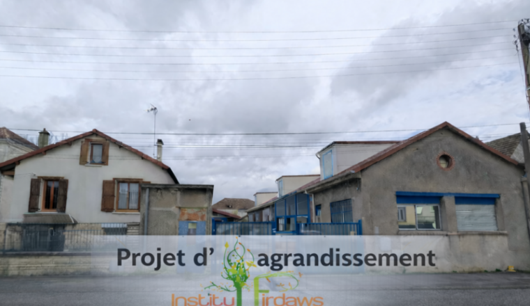 Institut Firdaws - projet d'agrandissement
