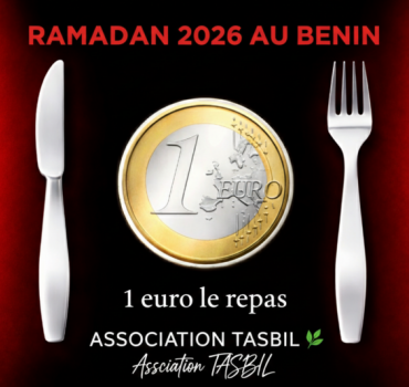 BENIN RAMADAN 2026 Repas 1euro ASSOCIATION TASBIL
