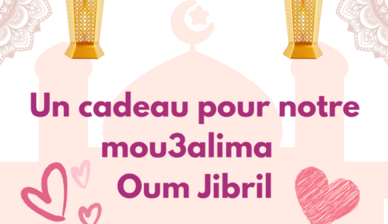 Un cadeau pour Oum Djibril