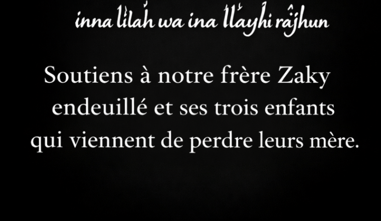 Aidons notre frère Zaki dans cette épreuve
