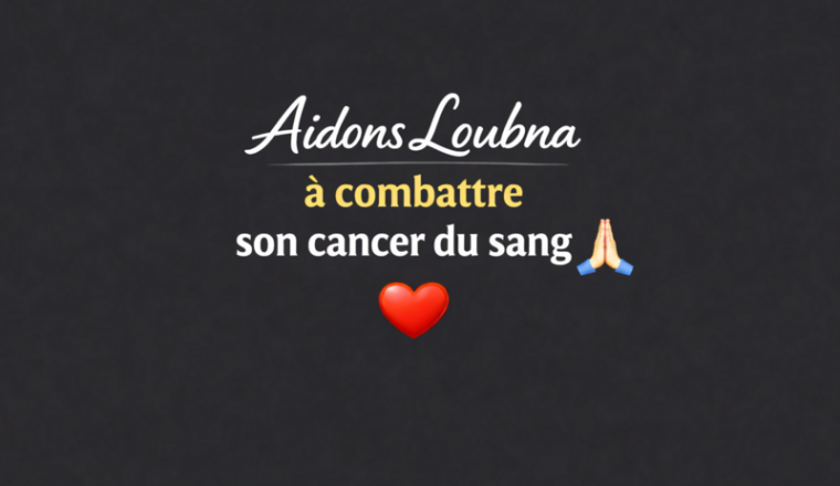 Soutien urgent pour Loubna face au cancer