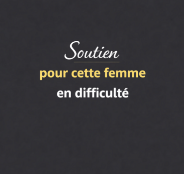 Solidarité pour une femme en difficulté