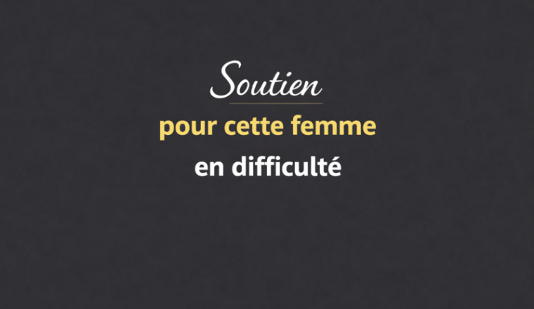 Solidarité pour une femme en difficulté