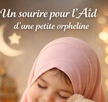 Un sourire pour l’Aïd d’une petite orpheline