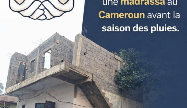 Finaliser une madrassa-Cameroun