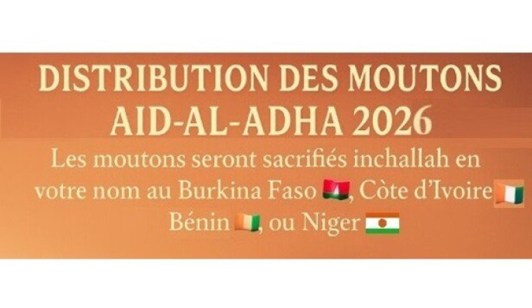 DISTRIBUTIONS DES MOUTONS EN AFRIQUE (Aïd-2026)
