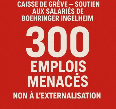 Caisse de grève - 300 emplois menacés