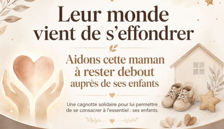 Leur monde vient de s’effondrer. Aidons cette mama